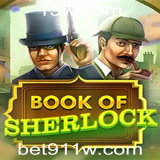 BookOfSherlock: Um Mergulho Profundo no Mundo de Sherlock Holmes com Bet911