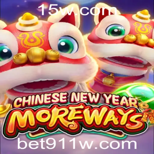 Descubra o Jogo CHINESENEWYEARMOREWAYS e Aumente Suas Chances com Bet911