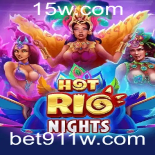 Explorando o Mundo Vibrante de HotRioNights e a Emoção de Apostar com Bet911