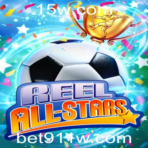 Descubra o Fascinante Mundo do Jogo ReelAllStars e Aposte com Bet911
